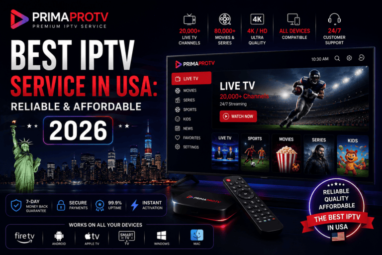 Best IPTV Service in USA: Reliable & Affordable 2026