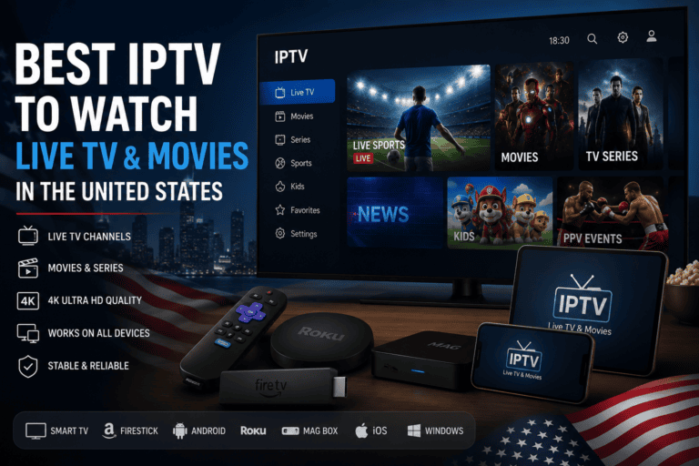 Best IPTV to Watch Live TV and Movies in the United States